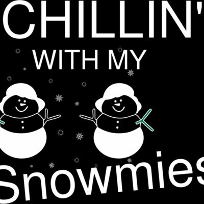 Chillin With My Snowmies (0553) Thumbnail