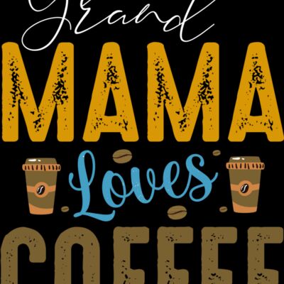 Grand Mama Loves Coffee (0225) Thumbnail