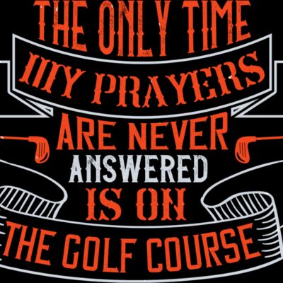 Prayers Answered Golf Quote Thumbnail