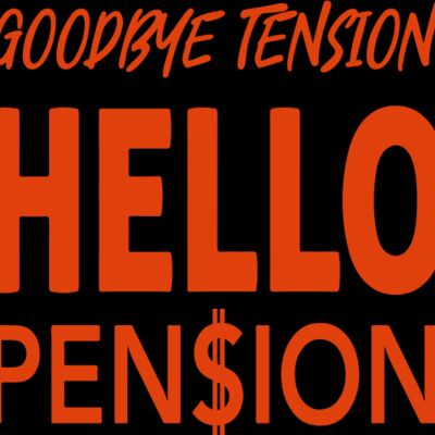 Goodbye Tension Hello Pension Thumbnail